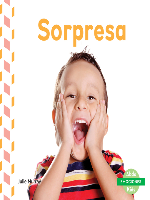 Title details for Sorpresa (Surprised) by Julie Murray - Available